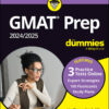 GMAT Prep 2024/2025 For Dummies with Online Practice (GMAT Focus Edition) - 11th Edition