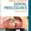 Basic Guide to Dental Procedures - 3rd Edition