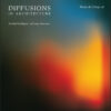 Diffusions in Architecture: Artificial Intelligence and Image Generators - 1st Edition