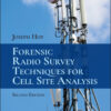 Forensic Radio Survey Techniques for Cell Site Analysis - 2nd Edition