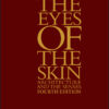 The Eyes of the Skin - 4th Edition