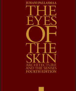 The Eyes of the Skin - 4th Edition