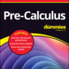 Pre-Calculus All-in-One For Dummies - 1st Edition