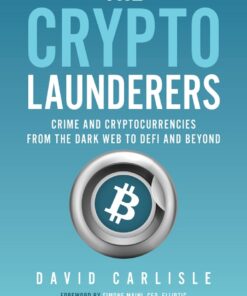 The Crypto Launderers - 1st Edition