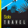 Solo Travel For Dummies - 1st Edition