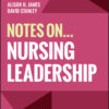 Notes On... Nursing Leadership - 1st Edition