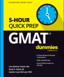 GMAT 5-Hour Quick Prep For Dummies - 1st Edition