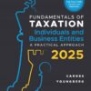 Fundamentals of Taxation for Individuals and Business Entities: A Practical Approach, 2025 Edition - 2nd Edition