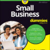 Small Business For Dummies - 6th Edition