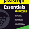 JavaScript Essentials For Dummies - 1st Edition