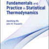 Solutions Manual to Fundamentals and Practice in Statistical Thermodynamics - 1st Edition