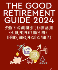 The Good Retirement Guide 2024 - 38th Edition