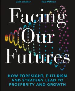 Facing Our Futures - 1st Edition