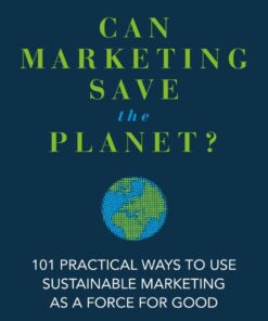 Can Marketing Save the Planet? - 1st Edition