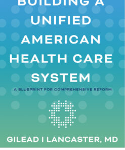 Building a Unified American Health Care System