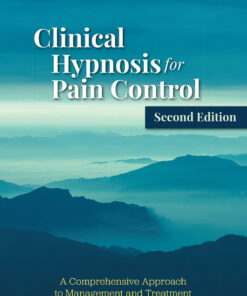 Clinical Hypnosis for Pain Control - 2nd Edition
