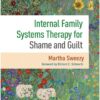 Internal Family Systems Therapy for Shame and Guilt