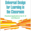 Universal Design for Learning in the Classroom - 2nd Edition