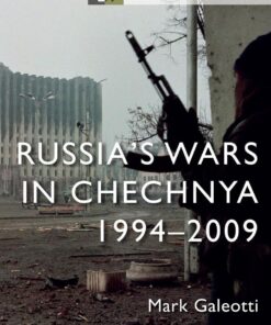 Russia’s Wars in Chechnya - 1st Edition