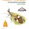 Field Guide to the Micro-moths of Great Britain and Ireland: 2nd edition - 2nd Edition