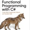 Functional Programming with C# - 1st Edition