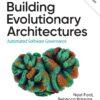 Building Evolutionary Architectures - 2nd Edition