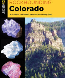 Rockhounding Colorado - 4th Edition