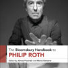 The Bloomsbury Handbook to Philip Roth - 1st Edition