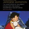 Rediscovered Classics of Japanese Animation - 1st Edition