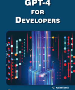 GPT-4 for Developers - 1st Edition