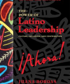 The Power of Latino Leadership, Revised and Updated - 2nd Edition