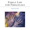 Family Law for Paralegals - 9th Edition