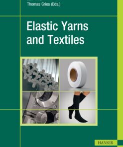 Elastic Yarns and Textiles - 1st Edition