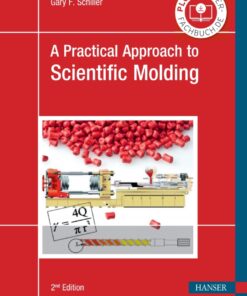 A Practical Approach to Scientific Molding - 2nd Edition