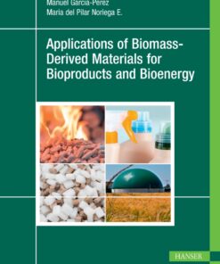 Applications of Biomass-Derived Materials for BioBooks and Bioenergy - 1st Edition