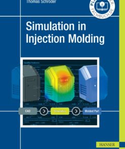 Simulation in Injection Molding - 1st Edition