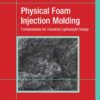 Physical Foam Injection Molding - 1st Edition