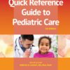 Quick Reference Guide to Pediatric Care - 3rd Edition