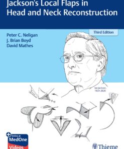 Jackson's Local Flaps in Head and Neck Reconstruction - 3rd Edition