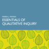 Essentials of Qualitative Inquiry - 2nd Edition