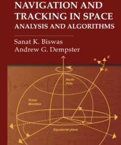 Navigation and Tracking in Space: Analysis and Algorithms - 1st Edition