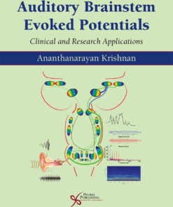 Auditory Brainstem Evoked Potentials: Clinical and Research Applications - 1st Edition