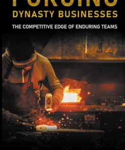 Forging Dynasty Businesses