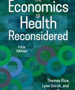 The Economics of Health Reconsidered - 5th Edition