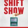 Stop the Shift Show - 1st Edition