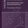 Electromagnetics for Engineers Volume 1: Electrostatics and Magnetostatics - 1st Edition