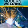 Modern Welding - 13th Edition