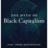 The Myth of Black Capitalism