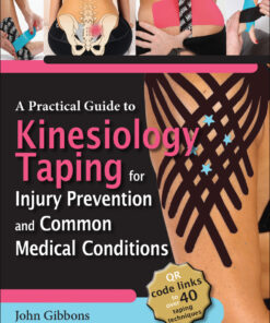 A Practical Guide to Kinesiology Taping for Injury Prevention and Common Medical Conditions - 3rd Edition