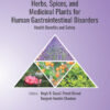 Herbs, Spices, and Medicinal Plants for Human Gastrointestinal Disorders - 1st Edition
